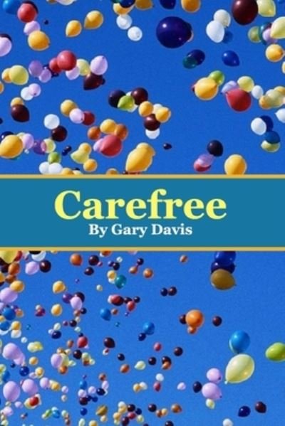 Cover for Gary Davis · Carefree (Pocketbok) (2017)