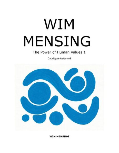 Cover for Wim Mensing · Wim Mensing the Power of Human Values 1 (Paperback Book) (2017)