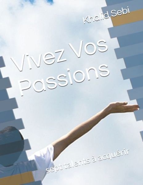 Cover for Positif Divertissements · Vivez Vos Passions (Paperback Book) (2020)