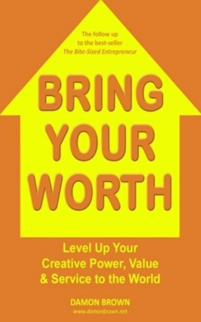 Cover for Damon Brown · Bring Your Worth (Paperback Book) (2019)