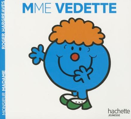 Roger Hargreaves · Collection Monsieur Madame (Mr Men & Little Miss): Madame Vedette (Taschenbuch) [French edition] (2018)