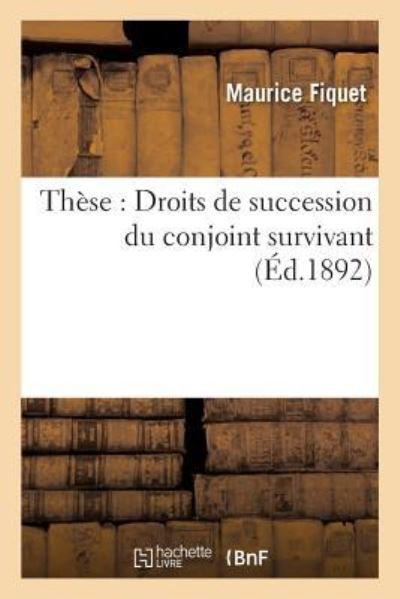 Cover for Fiquet · These: Droits de Succession Du Conjoint Survivant (Paperback Bog) (2016)