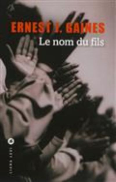 Cover for Ernest J. Gaines · Le nom du fils (Paperback Book) (2013)