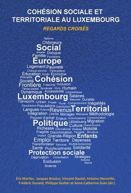 Cover for Cohaesion Sociale Et Territoriale Au Luxembourg: Regards Croisaes (Paperback Book) (2014)
