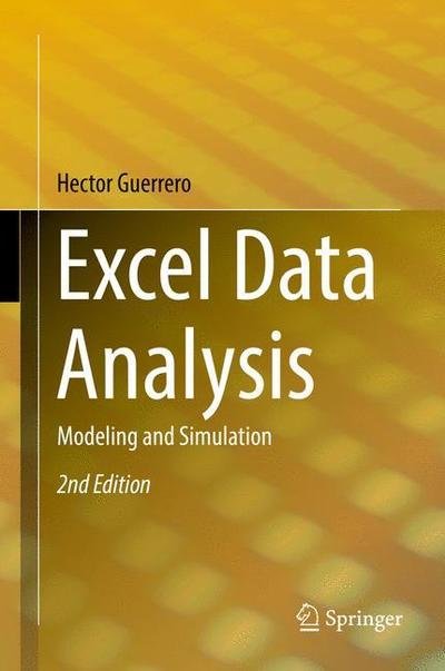 Cover for Hector Guerrero · Excel Data Analysis: Modeling and Simulation (Gebundenes Buch) [2nd ed. 2019 edition] (2019)