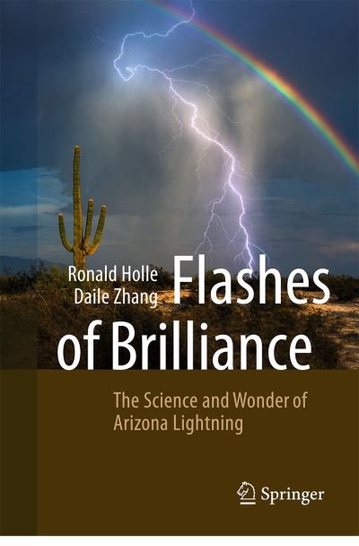 Ronald L. Holle · Flashes of Brilliance: The Science and Wonder of Arizona Lightning (Paperback Book) [1st ed. 2023 edition] (2023)