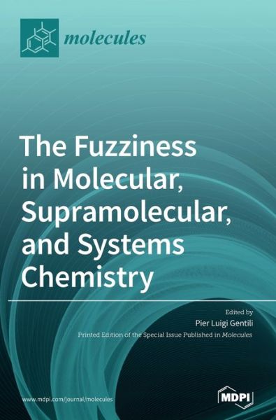 Cover for Pier Luigi Gentili · The Fuzziness in Molecular, Supramolecular, and Systems Chemistry (Hardcover Book) (2020)