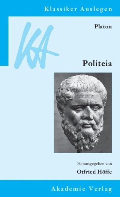 Cover for Platon · Platon: Politeia - Klassiker Auslegen (Paperback Book) [3rd 3., Bearb. Aufl. edition] (2011)