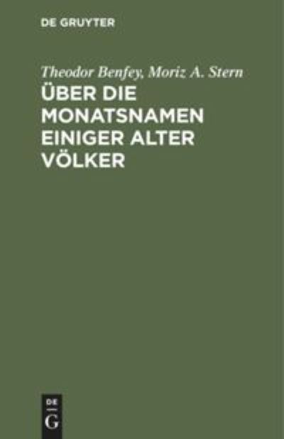 Cover for Theodor Benfey · Über die Monatsnamen einiger alter Völker (Hardcover Book) (1901)