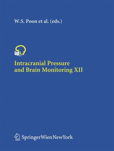 Cover for Wai S Poon · Intracranial Pressure and Brain Monitoring XII - Acta Neurochirurgica Supplement (Pocketbok) [Softcover reprint of hardcover 1st ed. 2005 edition] (2010)