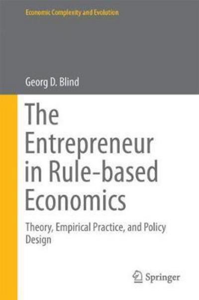 Cover for Blind · The Entrepreneur in Rule Based Economics (Buch) [1st ed. 2017 edition] (2017)