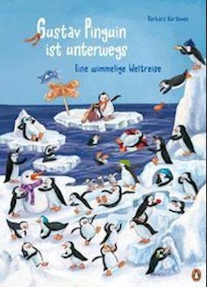 Cover for Barbara Korthues · Gustav Pinguin ist unterwegs  Eine wimmelige Weltreise (Book) (2022)