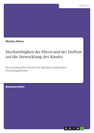 Cover for Marika Boewe · Hochstrittigkeit der Eltern und der Einfluss auf die Entwicklung des Kindes (Paperback Book) (2021)