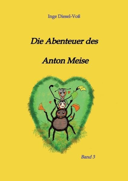 Cover for Inge Diesel-Voss · Die Abenteuer des Anton Meise (Paperback Bog) (2021)