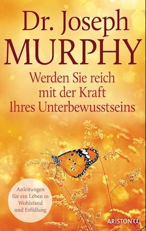 Cover for Joseph Murphy · Werden Sie reich mit der Kraft Ihres Unterbewusstseins (Bog) (2023)