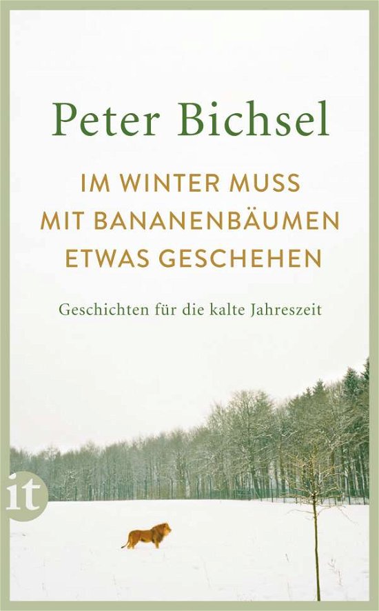 Cover for Peter Bichsel · Im Winter muss mit Bananenbäumen etwas geschehen (Taschenbuch) (2021)