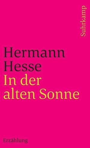 Cover for Hermann Hesse · Suhrk.tb.1378 Hesse.in D.alten Sonne (Bok)