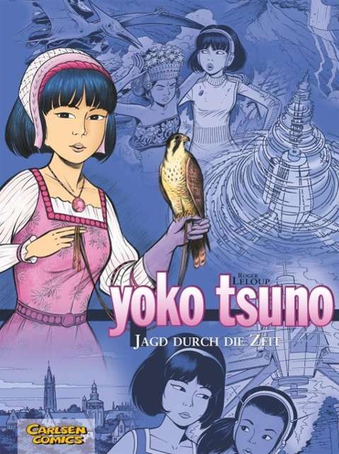 Cover for Roger Leloup · Yoko Tsuno Sammelbande 3: Jagd Durch Die Zeit: 3 Bande Der Beliebten Science-Fic (Book)