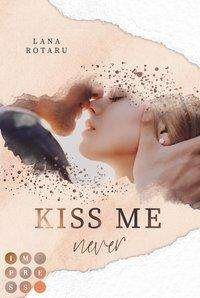 Cover for Rotaru · Kiss Me Never (Crushed-Trust-Rei (Bog)