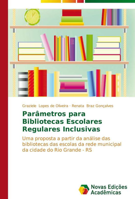 Cover for Braz Goncalves Renata · Parametros Para Bibliotecas Escolares Regulares Inclusivas (Paperback Book) (2014)