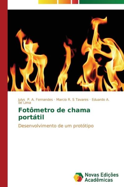 Cover for Eduardo A. De Lima · Fotômetro De Chama Portátil: Desenvolvimento De Um Protótipo (Paperback Book) [Portuguese edition] (2014)