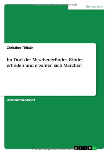 Cover for Töltsch · Im Dorf der Märchenerfinder. (Book) [German edition] (2011)