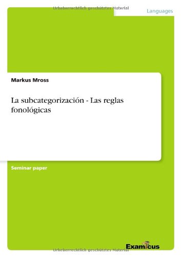 La subcategorización - Las reglas - Mross - Books - GRIN Verlag - 9783656991786 - March 8, 2012