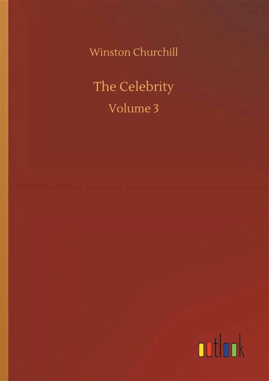 The Celebrity - Churchill - Livros -  - 9783734015786 - 20 de setembro de 2018