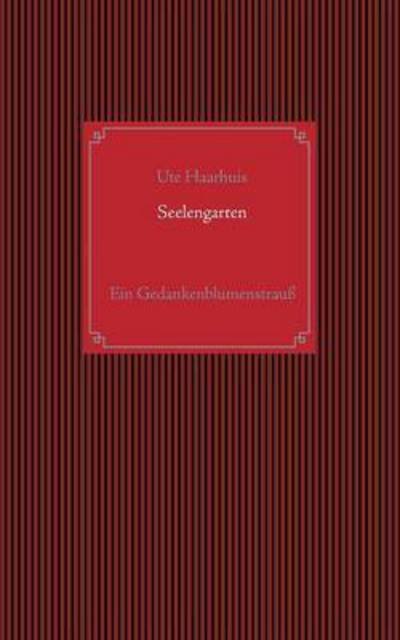 Cover for Ute Haarhuis · Seelengarten (Paperback Book) (2015)