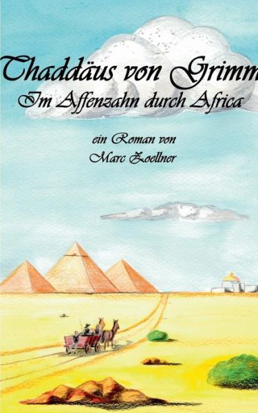 Cover for Marc Zoellner · Thaddäus Von Grimm (Paperback Book) [German edition] (2014)