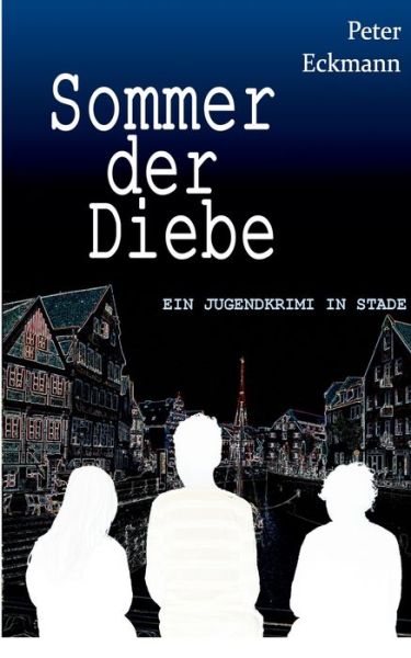 Cover for Peter Eckmann · Sommer der Diebe: Jugendkrimi (Paperback Book) (2019)