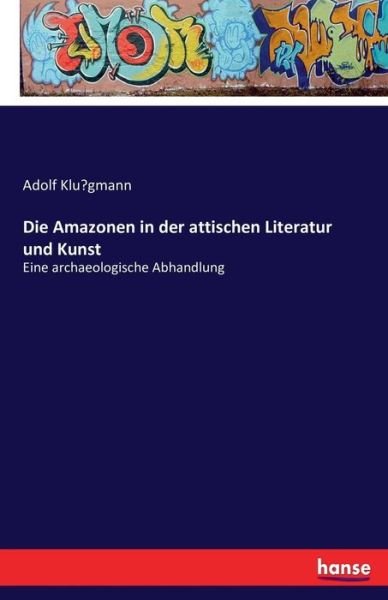 Cover for Klügmann · Die Amazonen in der attischen (Bok) (2016)
