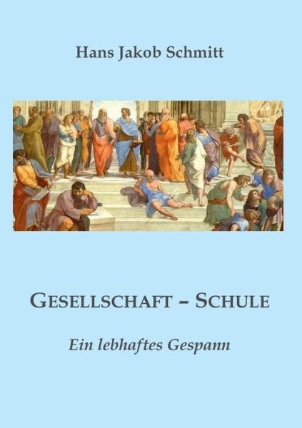 Cover for Schmitt · Gesellschaft - Schule (Buch) (2017)