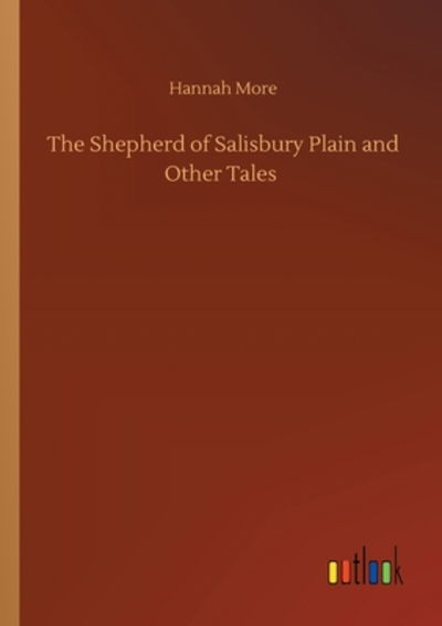 Cover for Hannah More · The Shepherd of Salisbury Plain and Other Tales (Pocketbok) (2020)