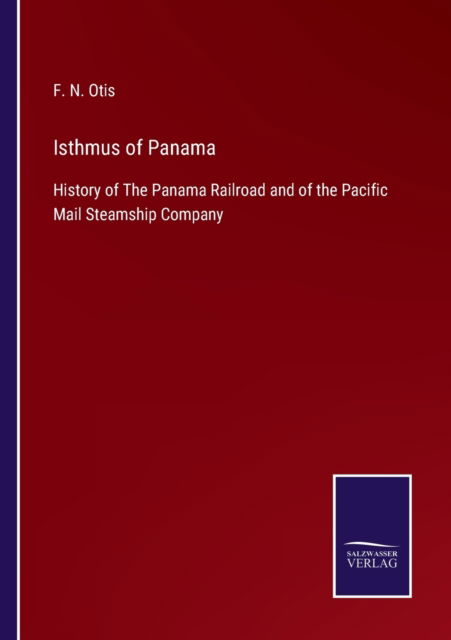 Cover for F. N. Otis · Isthmus of Panama (Paperback Book) (2022)