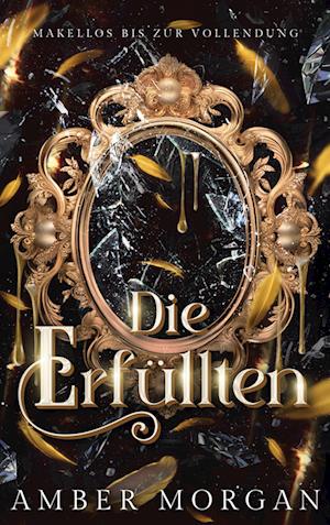 Cover for Amber Morgan · Die Erfüllten (Book) (2024)