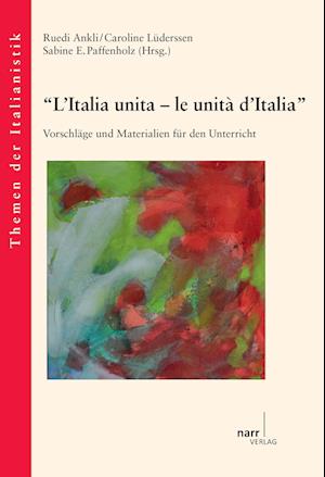 Cover for Caroline Lüderssen · &quot;L'Italia unita - le unità d'Italia&quot; (Paperback Book) (2014)