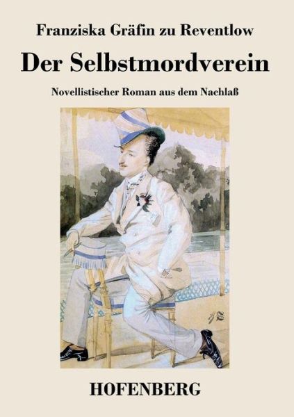 Cover for Franziska Grafin Zu Reventlow · Der Selbstmordverein (Paperback Book) (2014)