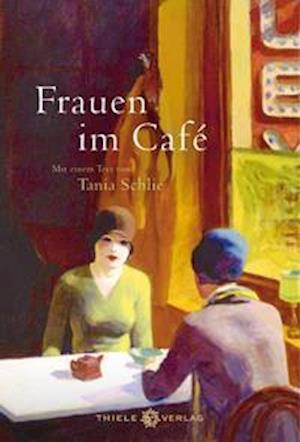 Cover for Tanja Schlie · Frauen im Café (Hardcover Book) (2021)