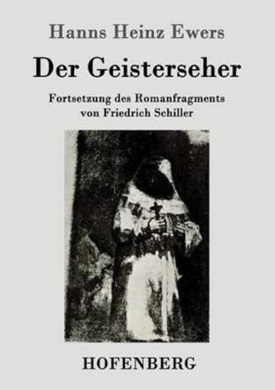 Cover for Hanns Heinz Ewers · Der Geisterseher: Fortsetzung des Romanfragments von Friedrich Schiller (Pocketbok) (2016)
