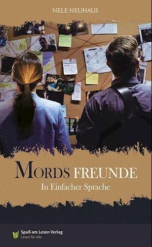 Cover for Nele Neuhaus · Mordsfreunde: in Einfacher Sprache (Bog) (2023)