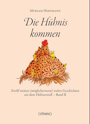 Cover for Myriam Hoffmann · Die Hühnis kommen (Hardcover Book) (2021)