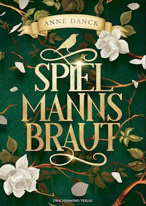 Cover for Anne Danck · Spielmannsbraut (Bok) (2021)