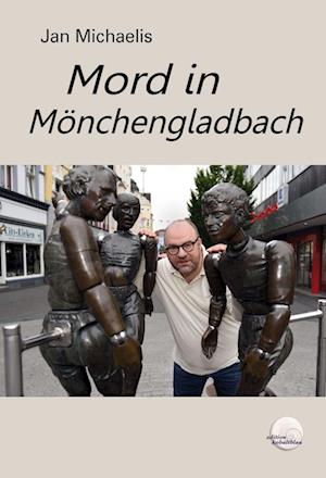 Cover for Jan Michaelis · Mord in Mönchengladbach (Book) (2023)