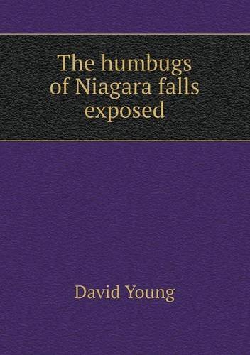 Cover for David Young · The Humbugs of Niagara Falls Exposed (Paperback Bog) (2013)