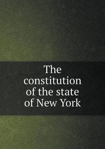 Cover for New York · The Constitution of the State of New York (Paperback Bog) (2013)