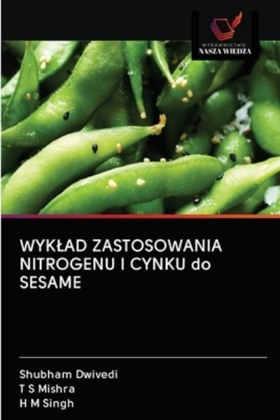 Cover for Shubham Dwivedi · WYKLAD ZASTOSOWANIA NITROGENU I CYNKU do SESAME (Paperback Book) (2020)