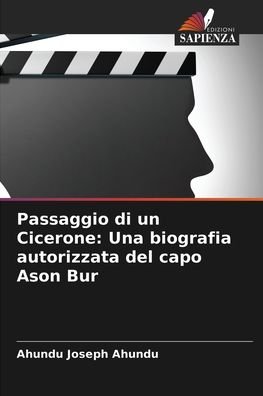 Cover for Ahundu Joseph Ahundu · Passaggio di un Cicerone (Paperback Bog) (2021)