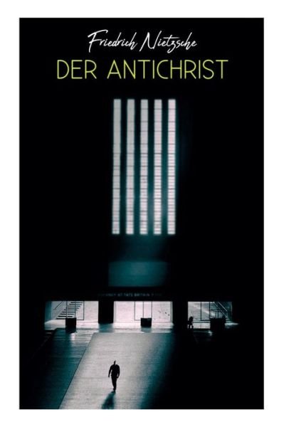 Cover for Friedrich Wilhelm Nietzsche · Der Antichrist (Paperback Book) (2018)
