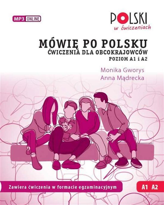 Cover for Monika Gworys · Mowie po polsku. Cwiczenia dla obcokrajowcow. Poziom A1 i A2 (Taschenbuch) (2021)